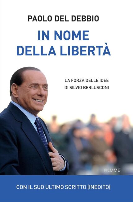 “In nome della libertà”, alla Camera la presentazione del libro di Del Debbio su Berlusconi
