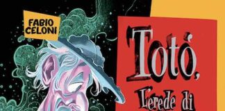 “Totò, L’erede di Don Chisciotte”, il volume conclusivo di Fabio Celoni cover totò erede don chisciotte