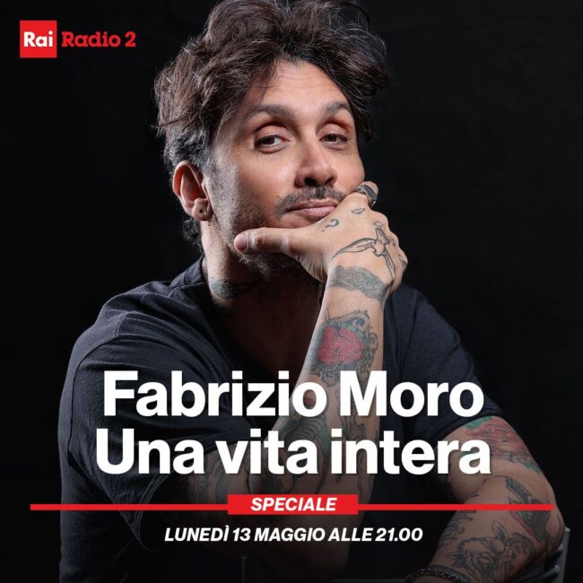 Radio 2: lunedì 13 maggio serata evento con Fabrizio Moro