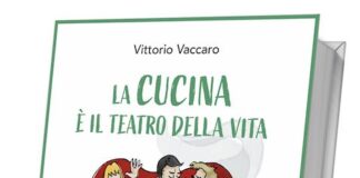 “La cucina è il teatro della vita”, il libro d’esordio di Vittorio Vaccaro la cucina e il teatro della vita
