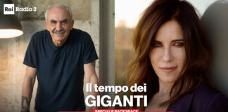 Speciale Back2Back ‘Il Tempo dei Giganti’, con Paola Turci e Gino Castaldo venerdì 21 giugno su Radio2