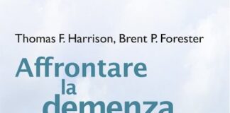 “Affrontare la demenza”, una guida per familiari e caregiver affrontare la demenza libro
