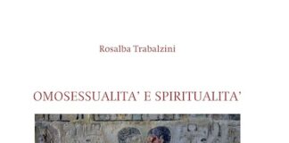 “Omosessualità e spiritualità: dagli albori ai nostri giorni” di Rosalba Trabalzini cover omosessualita spiritualità