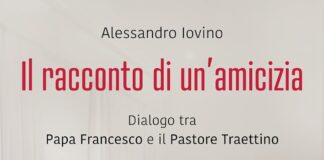 A Roma la presentazione di “Il racconto di un’amicizia – Dialogo tra Papa Francesco e il pastore Traettino”
