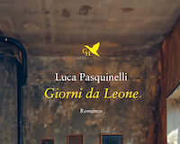 Il viaggio immobile di Leone: un protagonista prigioniero giorni da leone libro