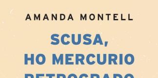 “Scusa, ho Mercurio retrogrado”, il libro di Amanda Montell scusa ho mercurio retrogado libro