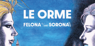 Le Orme: arriva la ristampa di “Felona e/and Sorona 2016”