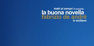 “Matri pi sempri (il concerto)”, omaggio a “La buona novella” di De Andrè