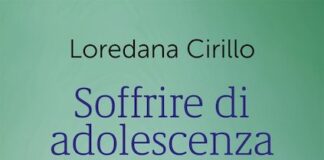 Soffrire di adolescenza, il libro di Loredana Cirillo soffrire di adolescenza libro