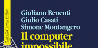 “Il computer impossibile”, il libro di Benenti, Casati, Montangero il computer impossibile libro