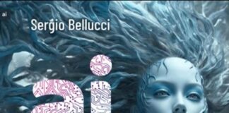 A Roma la presentazione di “A.I. Un viaggio nel cuore della tecnologia del futuro” di Sergio Bellucci