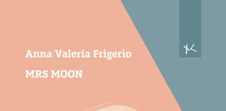 Mrs Moon, il nuovo romanzo di Anna Valeria Frigerio anna valeria frigerio mrs moon