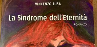 “La sindrome dell’eternità” di Vincenzo Lusa, un amore ossessivo al confine tra realtà e fantasia la sindrome dell'eternità