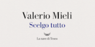 In libreria dall’11 aprile “Scelgo tutto” di Valerio Mieli