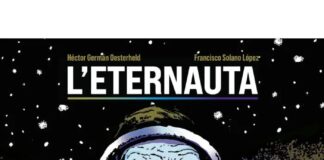 Panini Comics: tre volumi imperdibili per conoscere “L’Eternauta”, in arrivo solo su Netflix dal 30 aprile