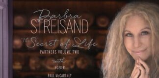 Barbra Streisand: il 27 giugno esce “The Secret Of Life: Partners, Volume Two”, il nuovo album di duetti