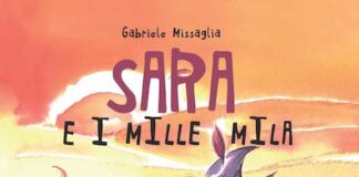 Intervista a Gabriele Missaglia, “io e la mia eroina moderna” sara e i mille mila