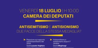 “Antisemitismo e antisionismo due facce della stessa medaglia?”, convegno venerdì 18 luglio