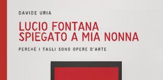 Capire l’arte contemporanea con Davide Uria: ironia, tagli e sopravvivenze lucio fontana libro
