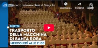 Viterbo: Santa Rosa in diretta su Tv2000 il 3 settembre trasporto macchina santa rosa
