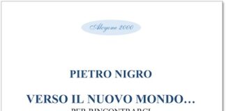 Pietro Nigro: elegia d’amore e lutto in “Verso il nuovo mondo…” verso il nuovo mondo libro