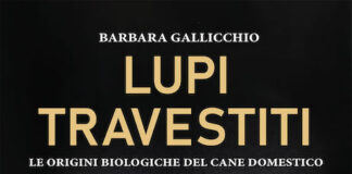 Lupi travestiti: la storia del lupo diventato cane domestico lupi travestiti libro