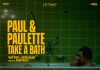 Amori e manie nella Parigi contemporanea: “Paul & Paulette Take a Bath” dal 5 marzo al cinema