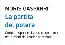 Libri e sport: esce “La partita del potere” di Moris Gasparri