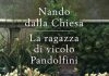 Nando dalla Chiesa torna in libreria con “La ragazza di vicolo Pandolfini” la ragazza libro di vicolo pandolfini
