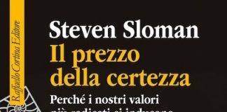 Il prezzo della certezza: quando i valori diventano un ostacolo alle decisioni il costo della certezza libro
