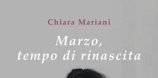 “Marzo, tempo di rinascita” di Chiara Mariani: la scrittura come terapia marzo tempo di rinascita libro