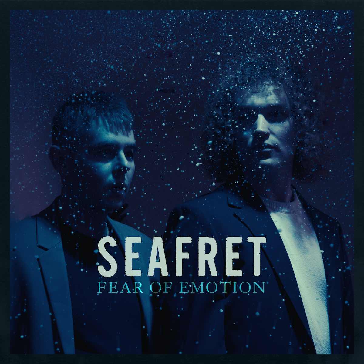 seafret fear of emotion