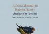 “Antigone in Polesine”, Alessandrini e Piumini raccontano una terra di confini, memorie e metamorfosi antigone in polesine libro