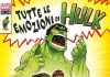 “Tutte le emozioni di Hulk”: il nuovo volume Panini che racconta il gigante verde come non l’abbiamo mai visto cover hulk