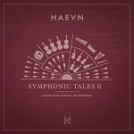 Haevn pubblicano “Symphonic Tales II”: un viaggio orchestrale che celebra dieci anni di musica e umanità haevn cover album