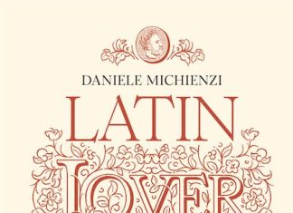 “Latin Lover”: Daniele Michienzi porta al Salone del Libro il latino pop che parla al presente latin lover libro