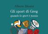 L’anima dello sport raccontata in versi: Alberto Dionisi firma “Gli sport di Greg”