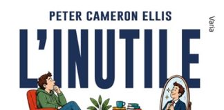 L’inutile voglia di migliorare se stessi: il nuovo saggio corrosivo di Peter Cameron Ellis l'inutile voglia libro