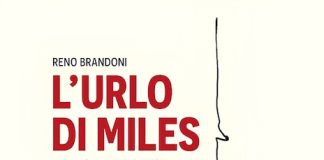 “L’urlo di Miles”: il primo romanzo di Reno Brandoni l'urlo di miles libro
