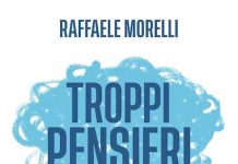 Libri in uscita a luglio 2026: novità da non perdere troppi pensieri libro