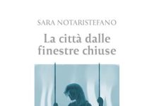 Sara Notaristefano: scrivere l’adolescenza senza semplificazioni. “La città dalle finestre chiuse” la città dalle finestre chiuse libro