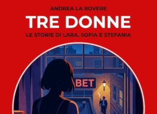 “Tre Donne”: il nuovo libro di Andrea La Rovere tre donne libro