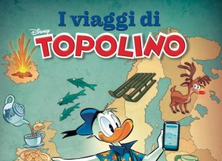 “I viaggi di Topolino”: la nuova collana Panini Comics viaggi topolino