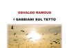 Arriva per la prima volta in Italia “I gabbiani sul tetto”, il romanzo d’esordio di Osvaldo Ramous