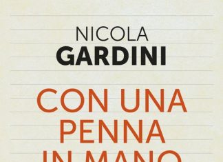 “Con una penna in mano”, il libro di Nicola Gardini