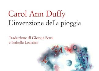 Carol Ann Duffy inaugura la collana con L’invenzione della pioggia l'invenzione della pioggia