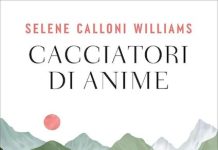 Selene Calloni Williams torna in libreria con “Cacciatori di anime” cacciatori di anime libro