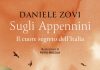 “Sugli Appennini”, il libro di Daniele Zovi sul cuore segreto dell’Italia
