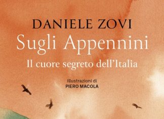 “Sugli Appennini”, il libro di Daniele Zovi sul cuore segreto dell’Italia