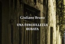 “Una fanciullezza rubata”, il memoir di Giuliano Bruno una fanciullezza rubata libro